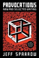 Provocations | Jeff Sparrow | New And Selected Writing | Taschenbuch | Englisch