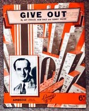 GIVE OUT - Ambrose - 1940 UK sheet music