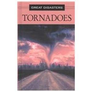 Great Disasters - Tornadoes (hardcover edition)