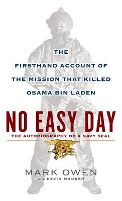 NO EASY DAY: THE FIRSTHAND ACCOUNT OF THE MISSION THAT By Mark Owen *Excellent*