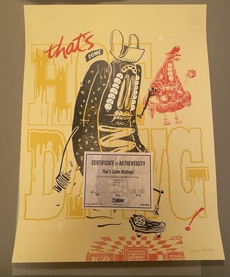 Sheryo & The Yok That's Some Hotdawg Art Print Signed PP Printer Proof X/13 COA