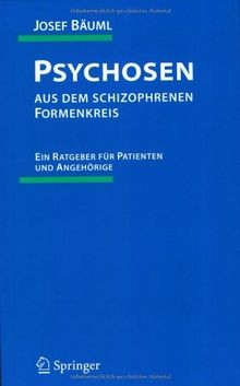 Psychosen aus dem schizophrenen Formenkreis: Ein Ra... | Buch | Zustand sehr gut