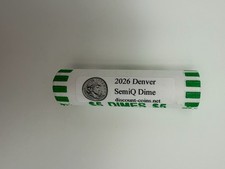 2026 D Denver SemiQ Uncirculated Dime $5 Roll 50 Coins - IN HAND