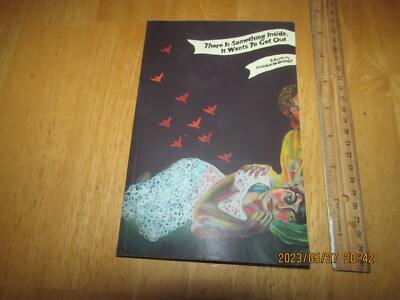 There Is Something Inside, It Wants to Get Out by Madeline McDonnell (2010, Trad