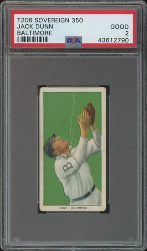 1909 T206 JACK DUNN NNO GOOD SOVEREIGN 350 PSA 2 BASEBALL BALTIMORE ORIOLES