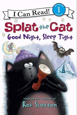 Splat the Cat: Good Night, Sleep Tight (I Can Read! - Level 1 (Q