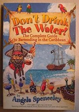 Don't Drink the Water Paperback Angela Spenceley