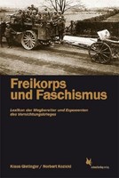 Freikorps Und Faschismus ~ Klaus Gietinger ~ 9783896570444