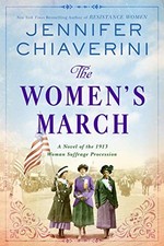 The Women's March: A Novel of the 1913 Woman Suffrage Procession by Jennifer Ch