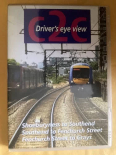 DVD - C2C Drivers Eye View- Shoeburyness to Southend - Southend To Fenchurch St.