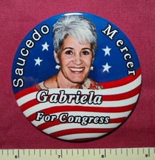 GABRIELA SAUCEDO MERCER ARIZONA CONGRESS LATINA HISPANIC POLITICAL PIN BUTTON