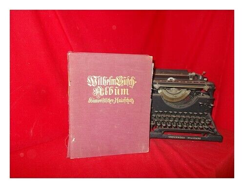 BUSCH, WILHELM Wilhelm Busch-Album: tesoro casero humorístico con 1500 imágenes - Imagen 1 de 1