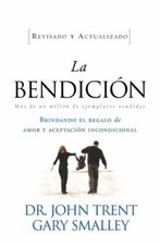 La bendición (Enfoque a la Familia) ... 160255546X by Trent, John, Smalley, Gary