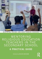 Mentoring Religious Education Teachers In The Secondary School A Practical Guide