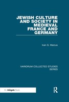 Jewish Culture And Society In Medieval France And Germany Ivan G. Marcus Buch