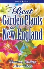 Best Garden Plants for New England - Paperback By Mickey, Thomas - GOOD