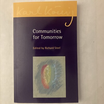 Communities for Tomorrow Ed. by Richard Steel (Floris 2011, SC) 9780863158100