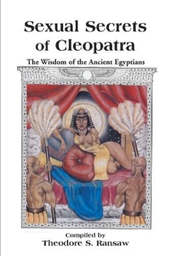 Thumbnail - Theodore Ransaw Sexual Secrets Of Cleopatra (taschenbuch)
