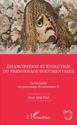 Hyun Jung Choi | Emancipation et évolution du personnage documentaire | Buch