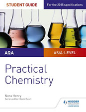 AQA A-level Chemistry Student Guide: Practical Chemistr - Paperback NEW Henry, N
