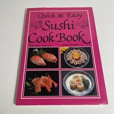 QUICK & EASY SUSHI COOK BOOK 1984 YUKIKO MORIYAMA & HEIHACHIRO TOHYAMA