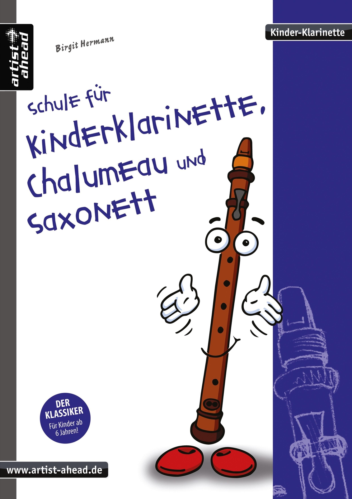 Schule Für Kinderklarinette, Chalumeau Und Saxonett Band 1 Birgit