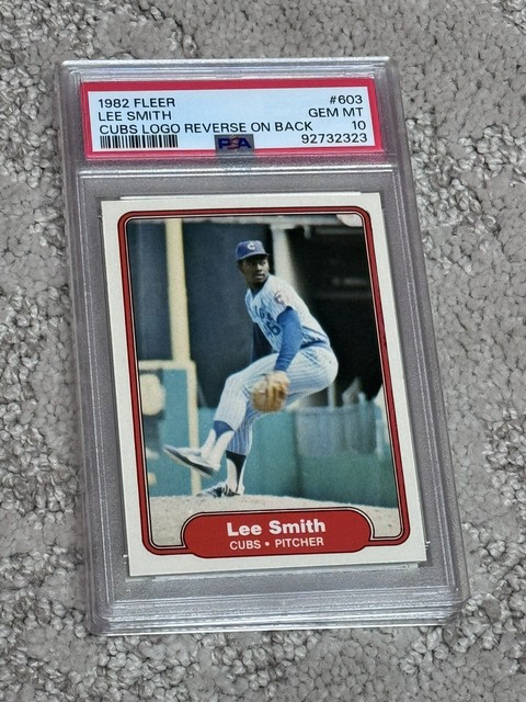 PSA 10 GEM MINT BASEBALL CARD 1982 FLEER HOF LEE SMITH ROOKIE CUBS LOGO REVERSE