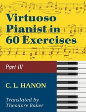 Hanon, The Virtuoso Pianist In Sixty Exercises, Book Iii Sc...