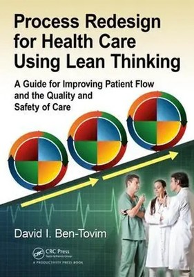 Process Redesign for Health Care Using Lean Thinking | David I. Ben-Tovim | Buch