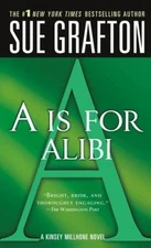 A is for Alibi (The Kinsey Millhone Alphabet Mysteries, No 1) - ACCEPTABLE