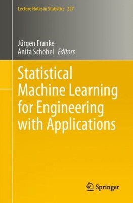 Statistical Machine Learning for Engineering with Applications (Paperback Book)