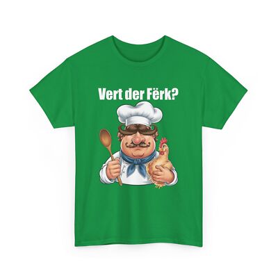 VERT DER FERK SWEDISH CHEF FUNNY GAG GIFT HUMOR GIFT TEE T-SHIRT