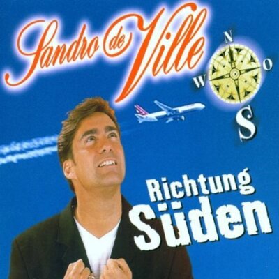 Sandro De Ville Richtung Süden  [Maxi-CD]
