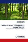 Agricultural Cooperative Management von Nguyen Phuong Le und Nguyen Mau Dung (2011, Taschenbuch)