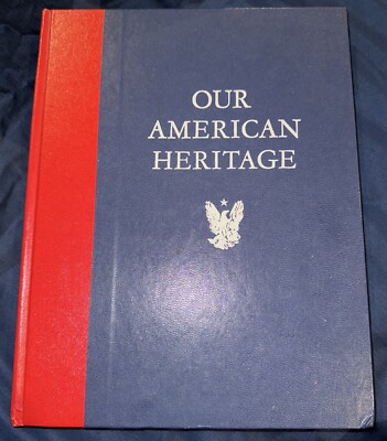 Our American Heritage, Hardcover, Charles Wallis - First Edition 1st 1970