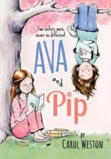 Ava and Pip - Paperback By Weston, Carol - GOOD