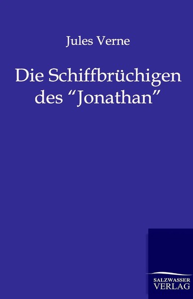Jules Verne | Die SchiffbrüChigen Des Jonathan | Taschenbuch | Deutsch (2012)-image