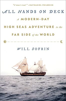All Hands on Deck: A Modern-Day High Seas Adventure to the Far Side - Sofrin