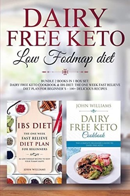 Dairy Free keto Low Fodmap diet - Williams, John