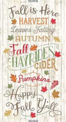 23.5'' X 44'' Panel Fall is Here Autumn Words Leaves Cotton Fabric D513.42