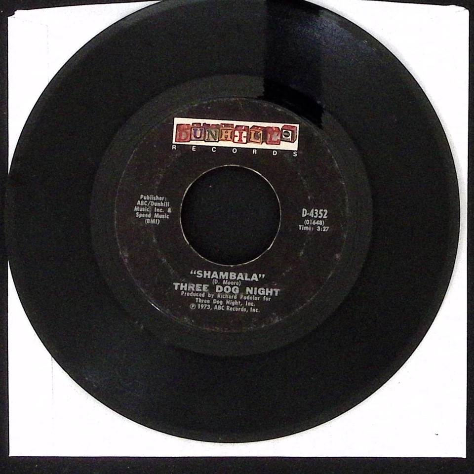 THREE DOG NIGHT "SHAMBALA"/"OUR B SIDE" DUNHILL RECORDS VINYL 45 VG 44-92 - Image 3 of 3