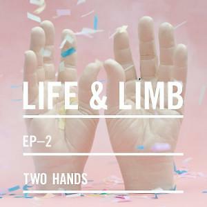 New Music Life & Limb ''Two Hands'' 7''