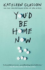 You'd Be Home Now: From the bestselling author of TikTok... by Glasgow, Kathleen
