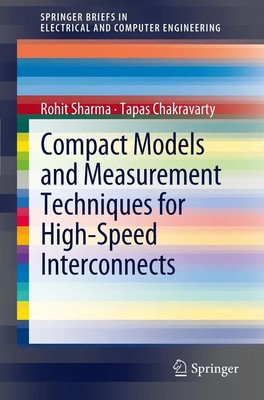 Compact Models and Measurement Techniques for High-Speed Interconnects Buch 2012