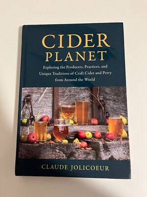 CIDER PLANET By Claude Jolicoeur 2022 Traditional Cider Making Process/PREOWNED