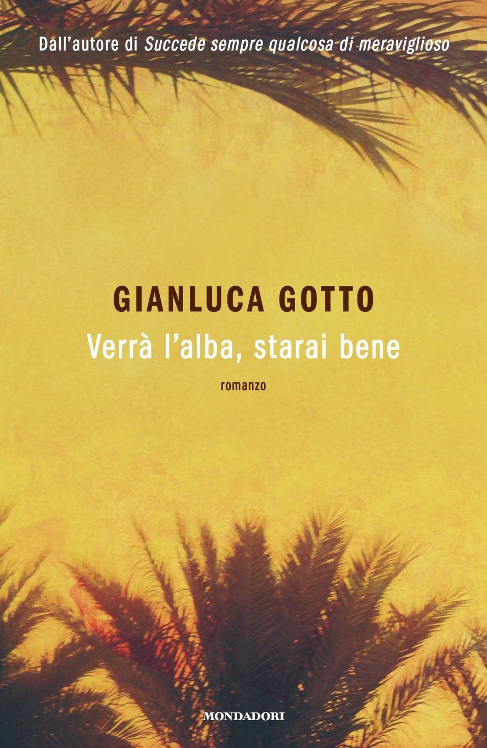Libri Gianluca Gotto - Verra L'alba, Starai Bene