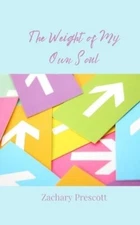 Zachary Prescott The Weight of My Own Soul (Paperback) (UK IMPORT)