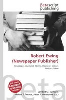 Lambert M. Surhone (U. A.) | Robert Ewing (Newspaper Publisher) | Taschenbuch