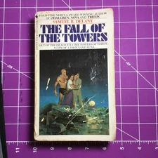 The Fall of the Towers by Samuel R. Delaney, Bantam 20309, 1st, NF-