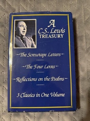 A C.S. Lewis Treasury 3 Classics in One Volume Screwtape Letters, Four Loves